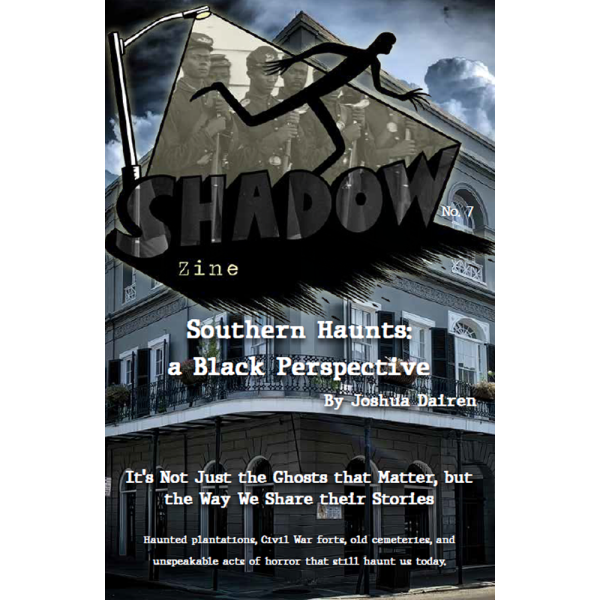 Southern Haunts: a Black Perspective by Joshua Dairen